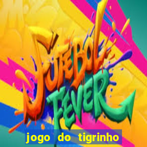 jogo do tigrinho da casa chinesa